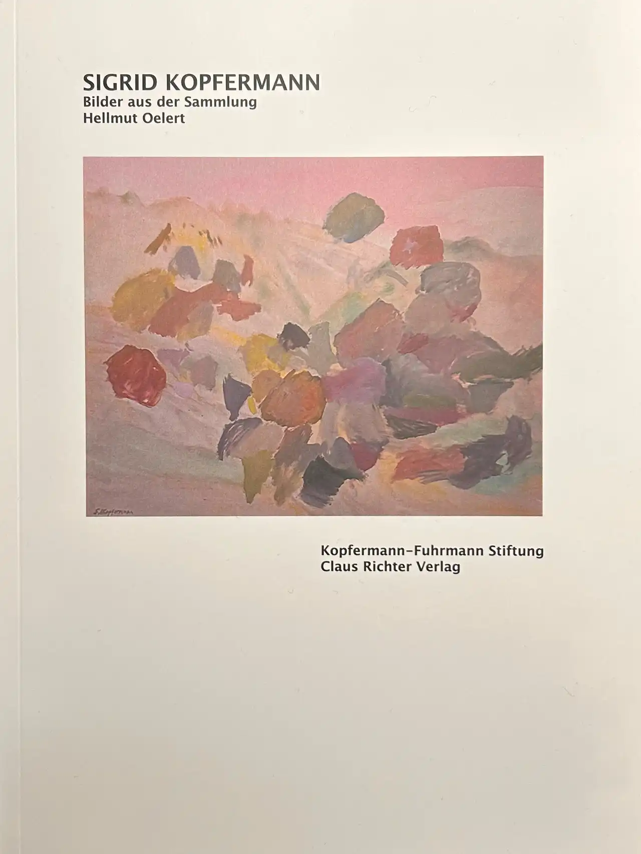 Cover Sigrid Kopfermann Bilder aus der Sammlung Hellmut Oelert